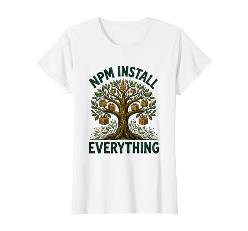 npm install everything Node.js Developer Design T-Shirt, Women, White, X-Large