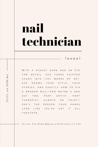  Nail Technician Notebook: Gift for Nail Technician – Lined Journal for Nail Artist  Perfect Thank You Gift for Beauty Professionals
