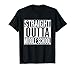 Straight Outta Middle School T-Shirt Funny Tee T-Shirt