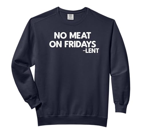 Lent Shirt No Meat On Fridays Gift Comfort Colors Adult