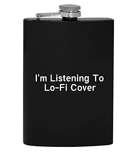 I'm Listening To Lo-Fi Cover - 8Oz Hip Drinking Alcohol Flask #TOP23