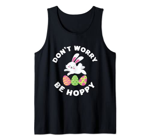 Don't Worry Be Hoppy Funny Happy Easter Bunny Juego de palabras Camiseta sin Mangas