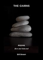 The Cairns: New and Selected Poemsa 099948480X Book Cover
