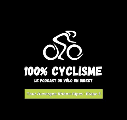 Tour Auvergne Rh&ocirc;ne-Alpes 2026 - &Eacute;tape 3