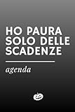 scadenza cu 2019 autonomi agenzia delle entrate  HO PAURA SOLO DELLE SCADENZE – Agenda ironica universale: Formato A5 con date da compilare, per appuntamenti e note