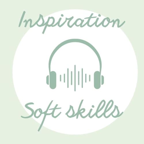 Inspiration Soft Skills: le podcast cover art
