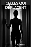 Celles qui déplacent (French Edition) B0F5LSCBNR Book Cover