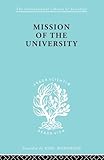 Mission of the University (International Library of Sociology)