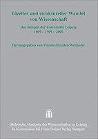 Ideeller Und Struktureller Wandel Von Wissenschaft: Das Beispiel Der Universitat Leipzig 1809 - 1909 - 2009 (Quellen Und Forschungen Zur Sachsischen Und Mitteldeutschen Geschichte) 3515129995 Book Cover