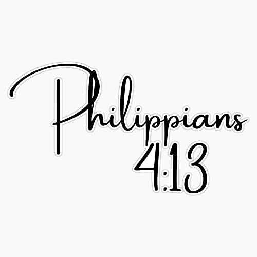 Philippians 4:13 Sticker Bumper Sticker Vinyl Decal 5"