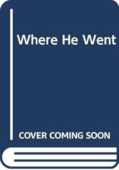 Hardcover Where He Went Book