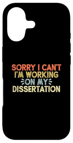 Sorry I Can't I'm Working On My Dissertation �X�}�z�P�[�X iPhone 17 �p