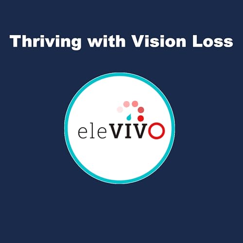 Thriving with Vision Loss cover art