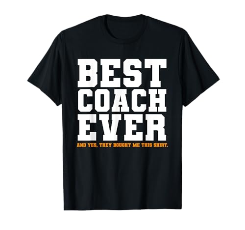Novedad de entrenador deportivo Best Coach Ever Camiseta