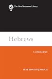 Hebrews: A Commentary (The New Testament Library)