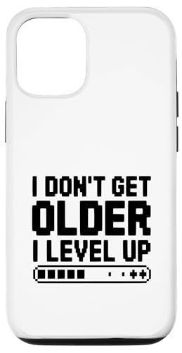 I Don't Get Older I Level Up �Q�[�}�[ �t�B�b�g�l�X ���[���A �X�}�z�P�[�X iPhone 12/12 Pro �p