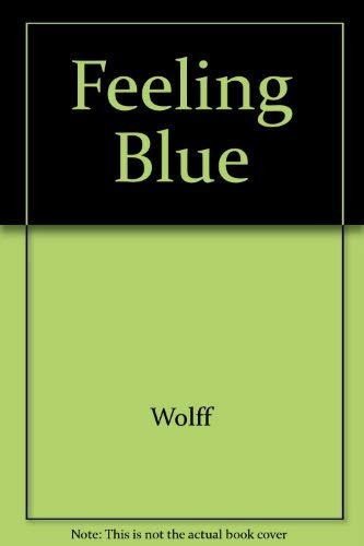 Feeling Blue 0684125285 Book Cover