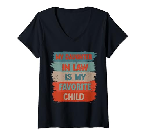 Mujer mi nuera es mi hijo favorito Familia Dicho Camiseta Cuello V