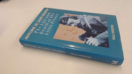 The Life and Death of the Little Prince: A Biog... 0333548728 Book Cover