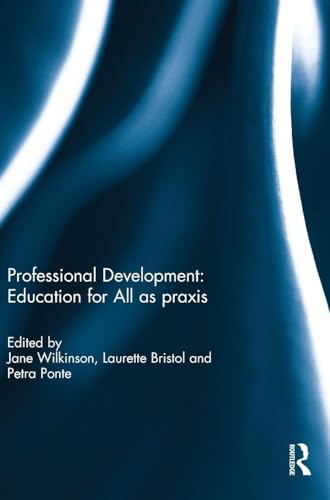 Professional Development: Education for All as ... 1138186678 Book Cover