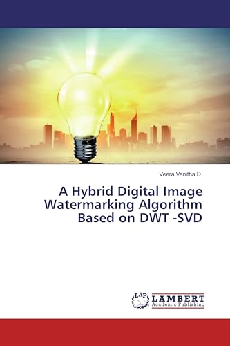 A Hybrid Digital Image Watermarking Algorithm Based on DWT -SVD