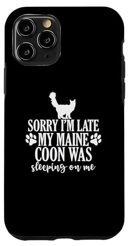 �\���󂠂�܂��� I'm Late my Maine Coon was sleep on Me �X�}�z�P�[�X iPhone 11 Pro �p