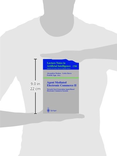 Agent Mediated Electronic Commerce II: Towards Next-Generation Agent-Based Electronic Commerce Syste