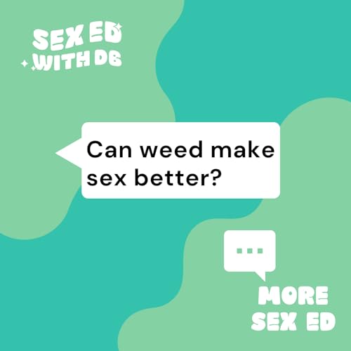Page de couverture de Can weed make sex better?
