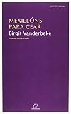 Mexillóns para cear (Colección contemporánea, Band 25) - Birgit Vanderbeke Übersetzer: Eva María Almazán García 