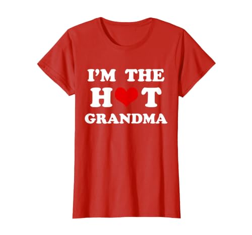 I'm The Hot Grandma Funny Grandma T-Shirt, Women, Red, Medium