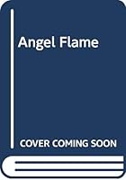 Angel Flame 0446349380 Book Cover
