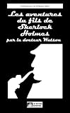  les aventures du fils de Sherlock Holmes