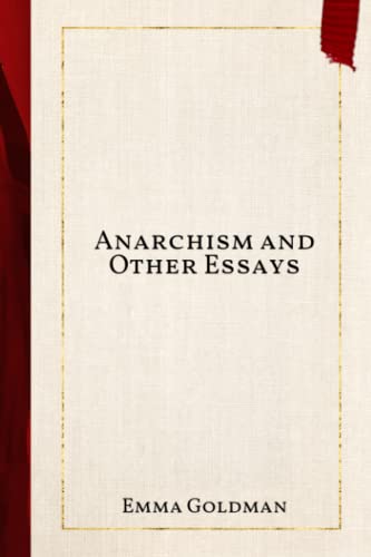 Anarchism and Other Essays