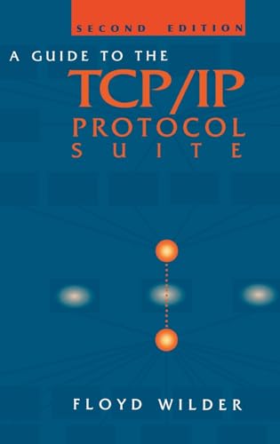 Guide to the TCP/IP Protocol Suite (Artech House Telecommunications Library)
