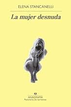 La mujer desnuda (PANORAMA DE NARRATIVAS nº 990)