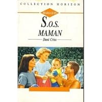 SOS maman (Collection Horizon) [Broché] by Criss, Dani 2280138271 Book Cover