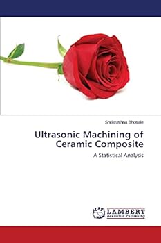 Paperback Ultrasonic Machining of Ceramic Composite Book
