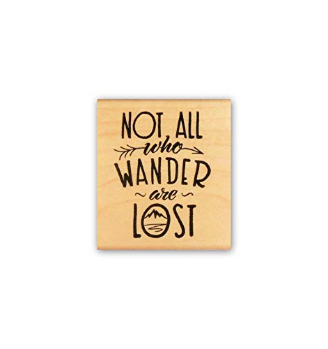 Not all who Wander are Lost Mounted Rubber Stamp #25