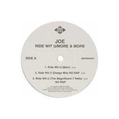 Ride Wit' It/More and More