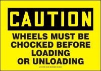 AccuformNMC "Caution Wheels Must Be Chocked Before Loading Or Unloading"