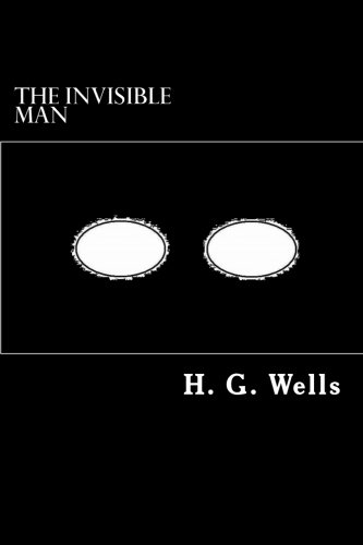 The Invisible Man: A Grotesque Romance