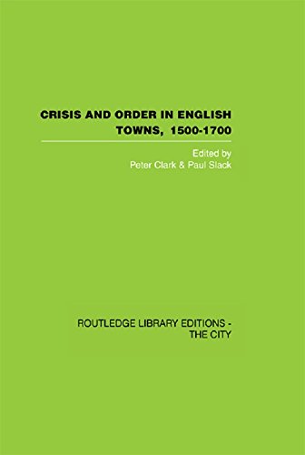 Crisis and Order in English Towns 1500-1700 (English Edition)