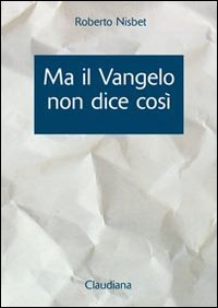 Télécharger Ma il Vangelo non dice così. Esposizione delle differenze fra la chiesa cattolica romana e il Vange Livre PDF Gratuit