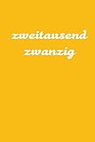 zweitausend zwanzig: Taschenkalender 2020 A5 Orange (German Edition)