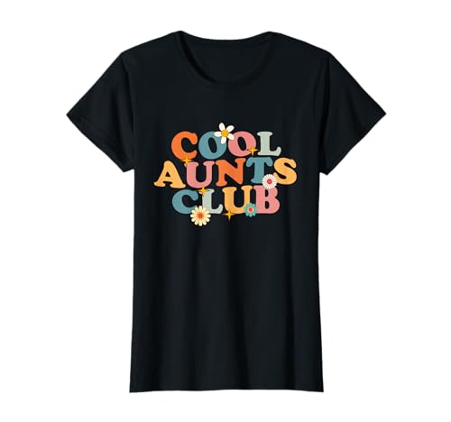 Retro Groovy Cool Aunts Club Funny Auntie Women Cool Aunt T-Shirt