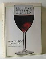 Le livre du vin - Tous les vins du monde B00DO0TQ8U Book Cover