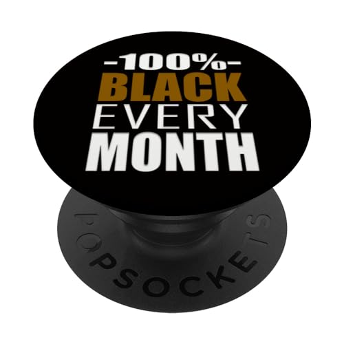 Black Every Month/Funny, Black History Mes, Melanina PopSockets PopGrip Intercambiable
