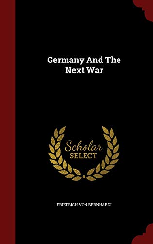 Germany And The Next War 1297623088 Book Cover
