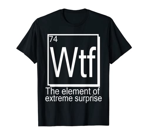 Camisa WTF (burla de elementos de mesa perídicos) Camiseta