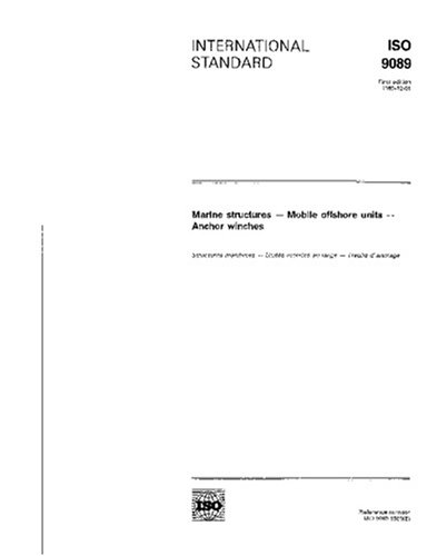 ISO 9089:1989, Marine structures - Mobile offshore units - Anchor ...